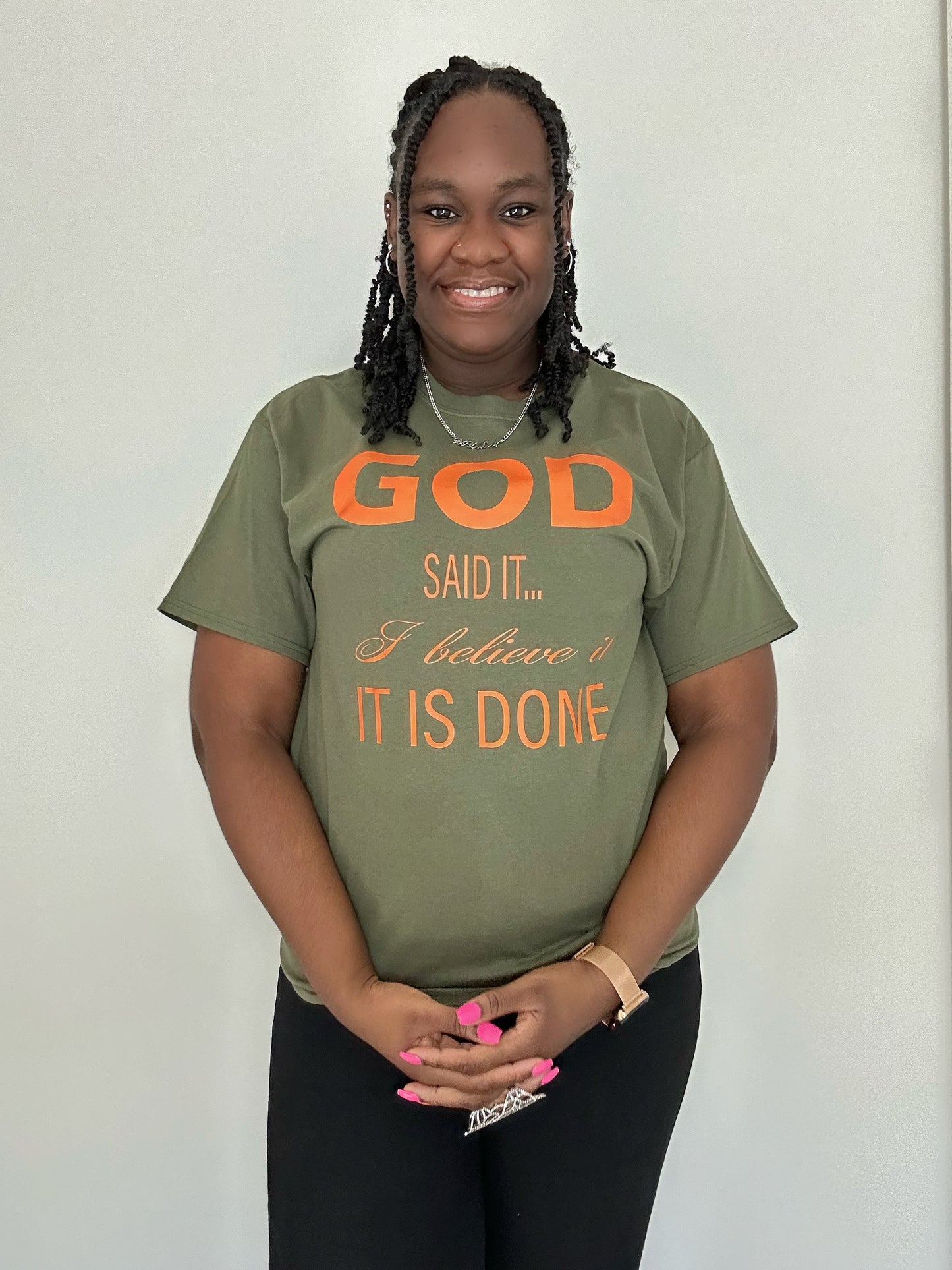 God Said It, I Believe It, It Is Done