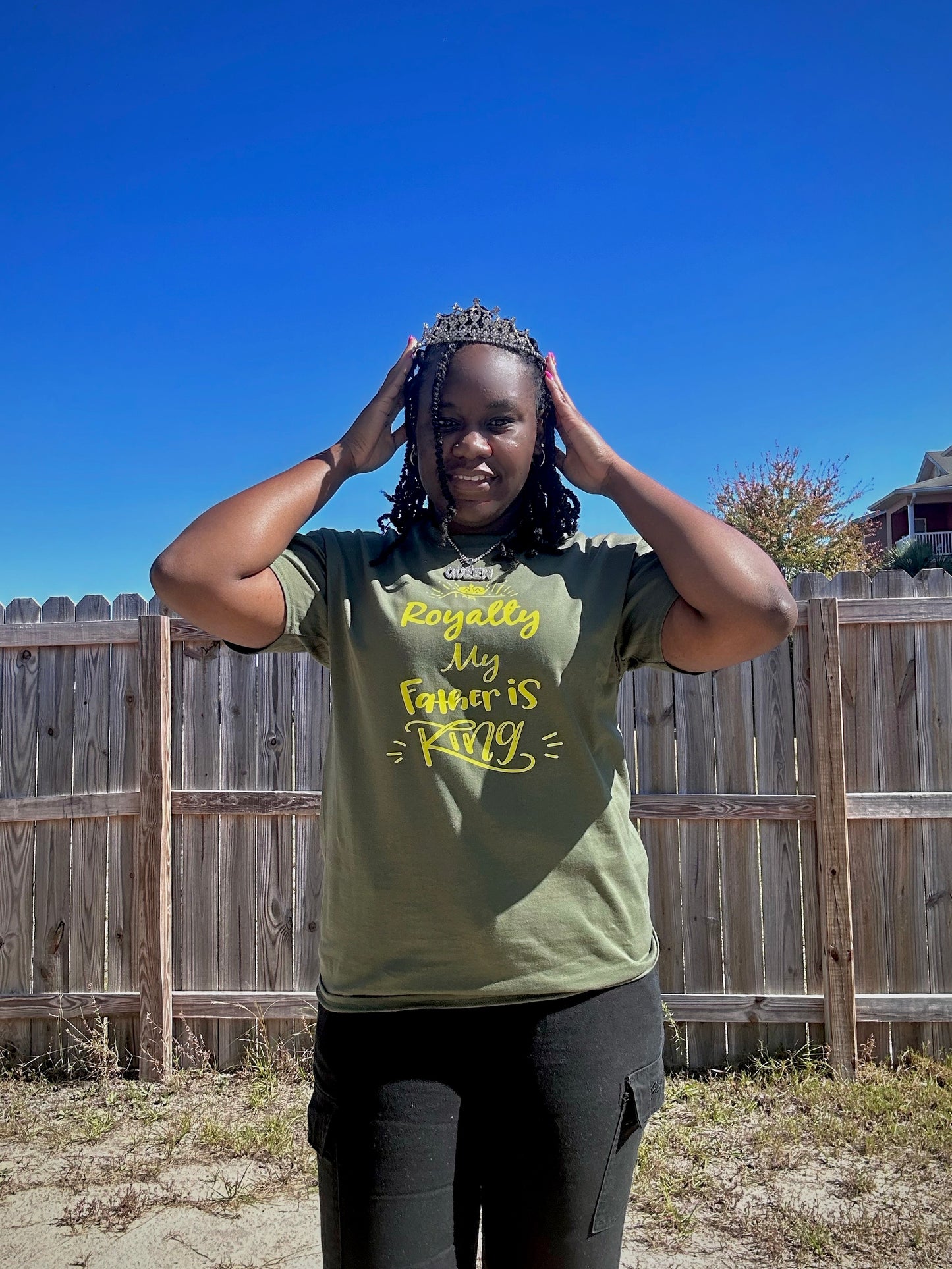 I Am Royalty My Father Is King