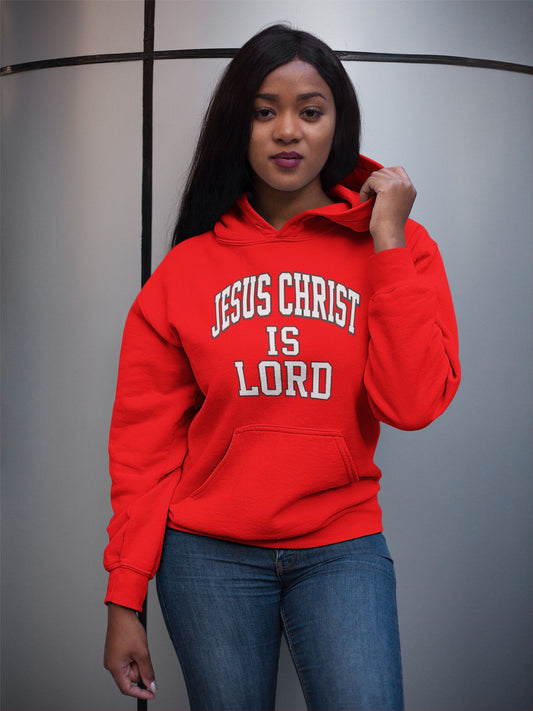 Jesus Christ is Lord Hoodie