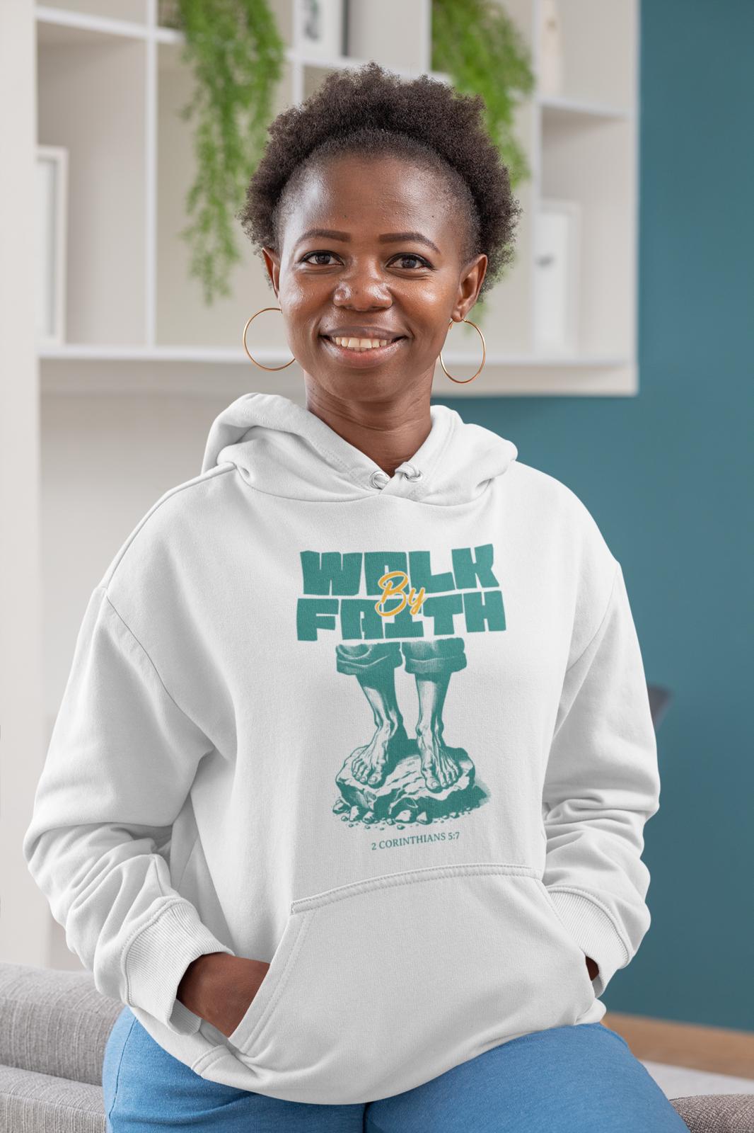 Walk By Faith Hoodie