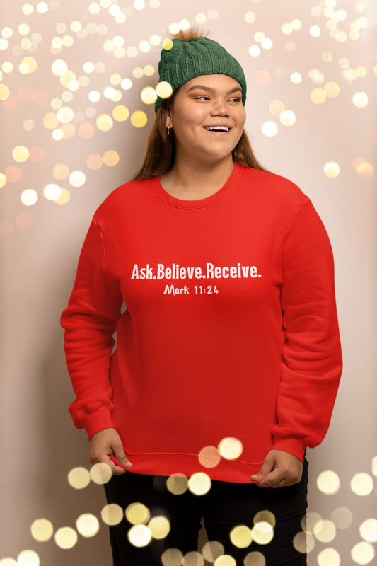 Ask. Believe. Receive. Sweater